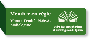 Membre en règle de l'ordre des orthophonistes et audiologistes du Québec